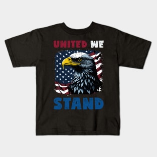 United We Stand - Independence Day Kids T-Shirt